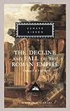 The Decline and Fall of the Roman Empire: Volumes 1-3 of 6 (Everyman's Library)