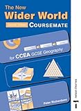 The new wider world coursemate for CCEA GCSE geography