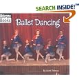 Ballet Dancing (Welcome Books: Let's Dance) by Mark Thomas