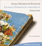 Ich bin in Sehnsucht eingeh�llt, Gedichte, 1 Audio-CD