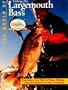 The World of Fishing for Largemouth Bass