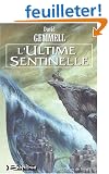 Les Pierres de sang, tome 2 : L'Ultime Sentinelle
