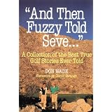 "And Then Fuzzy Told Seve . . . "