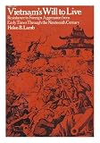 Vietnam's will to live : resistance to foreign aggression from early times through the nineteenth century