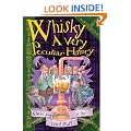 Cherished Library: Whisky, A Very Peculiar History
