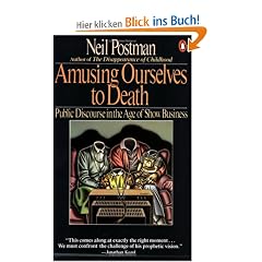 Amusing Ourselves to Death: Public Discourse in the Age of Show Business