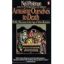 Amusing Ourselves to Death: Public Discourse in th&hellip by Neil Postman