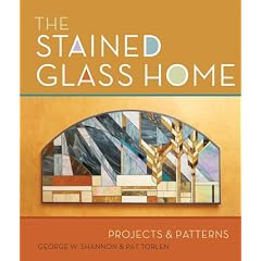 The Stained Glass Home: Projects & Patterns