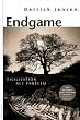 Endgame: Zivilisation als Problem