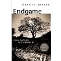 Endgame: Zivilisation als Problem von Derrick Jensen