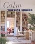 Calm Working Spaces