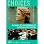 Choices: My Journey After Leaving My Husband for Martina and a Lesbian Life