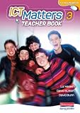 ICT Matters: 3 Yr 9 Teachers' Book