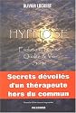 Hypnose : Sant&eacute;, qualit&eacute; de vie, &eacute;volution humaine