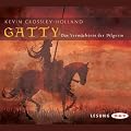 Gatty. Das Verm�chtnis der Pilgerin