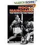 Rocky Marciano: THE ROCK OF HIS TIMES (Sport and Society)