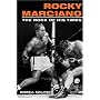 Rocky Marciano: The Rock of His Times (Sport and Society)