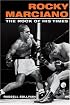 Rocky Marciano: THE ROCK OF HIS TIMES (Sport and Society)