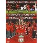 Liverpool FC - Champions League Final & The Road To Istanbul