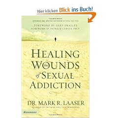 Healing the Wounds of Sexual Addiction