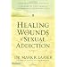 Healing Wounds Of Sexual Addiction