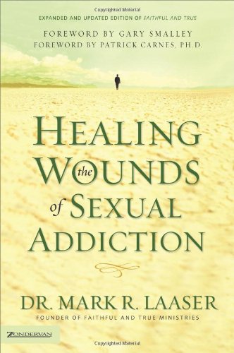 Healing the Wounds of Sexual Addiction