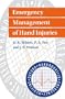 Emergency Management of Hand Injuries (Oxford Handbooks in Emergency Medicine)