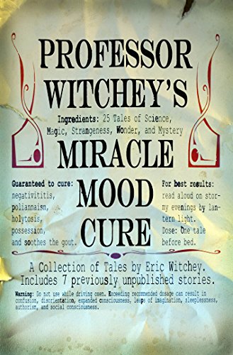 Professor Witchey's Miracle Mood Cure