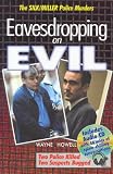 Eavesdropping on Evil