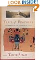 Trail of Feathers: In Search of the Birdmen of Peru