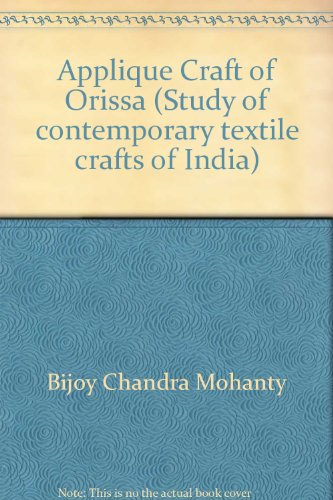Applique craft of Orissa (Study of contemporary textile crafts of India)