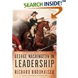 George Washington on Leadership by Richard Brookhiser
