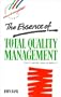 Essence of Total Quality Management, The