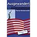 Informationen zum Auswandern in die USA