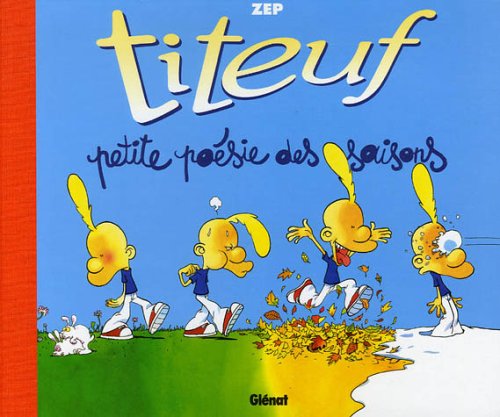 Titeuf : Petite poésie des saisons