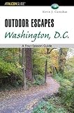 Outdoor Escapes Washington, D.C.: A Four-Season Guide (Outdoor Escape Series)