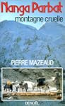 Nanga Parbat, montagne cruelle