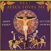 Yes! Jesus Loves Me: Guitar Hymns