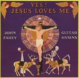 Yes Jesus Loves Me - Guitar Hymns