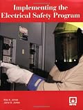 Implementing the Electrical Safety Program - 0763744301