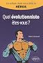 Quel �volutionniste �tes-vous ?