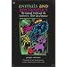 Animals and Psychedelics: The Natural World and the Instinct to Alter Consciousness
