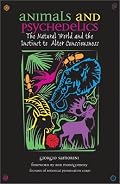Animals and Psychedelics: The Natural World and the Instinct to Alter Consciousness
