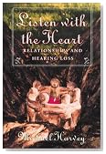 Listen with the Heart: Relationships and Hearing Loss