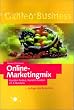 Online-Marketingmix - Kunden finden, Kunden binden im E-Business