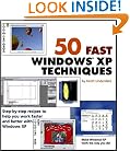 50 Fast Windows XP Techniques