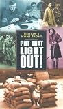 Put That Light Out! - Britain's Home Front