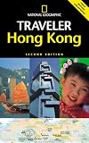 National Geographic Traveler: Hong Kong, 2d Ed. (National Geographic Traveler)