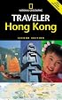 National Geographic Traveler: Hong Kong, 2d Ed. (National Geographic Traveler)