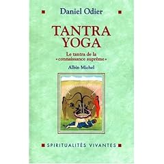 Tantra yoga : Le Vijn�nabha�rava tantra, le tantra de la connaissance supr�me